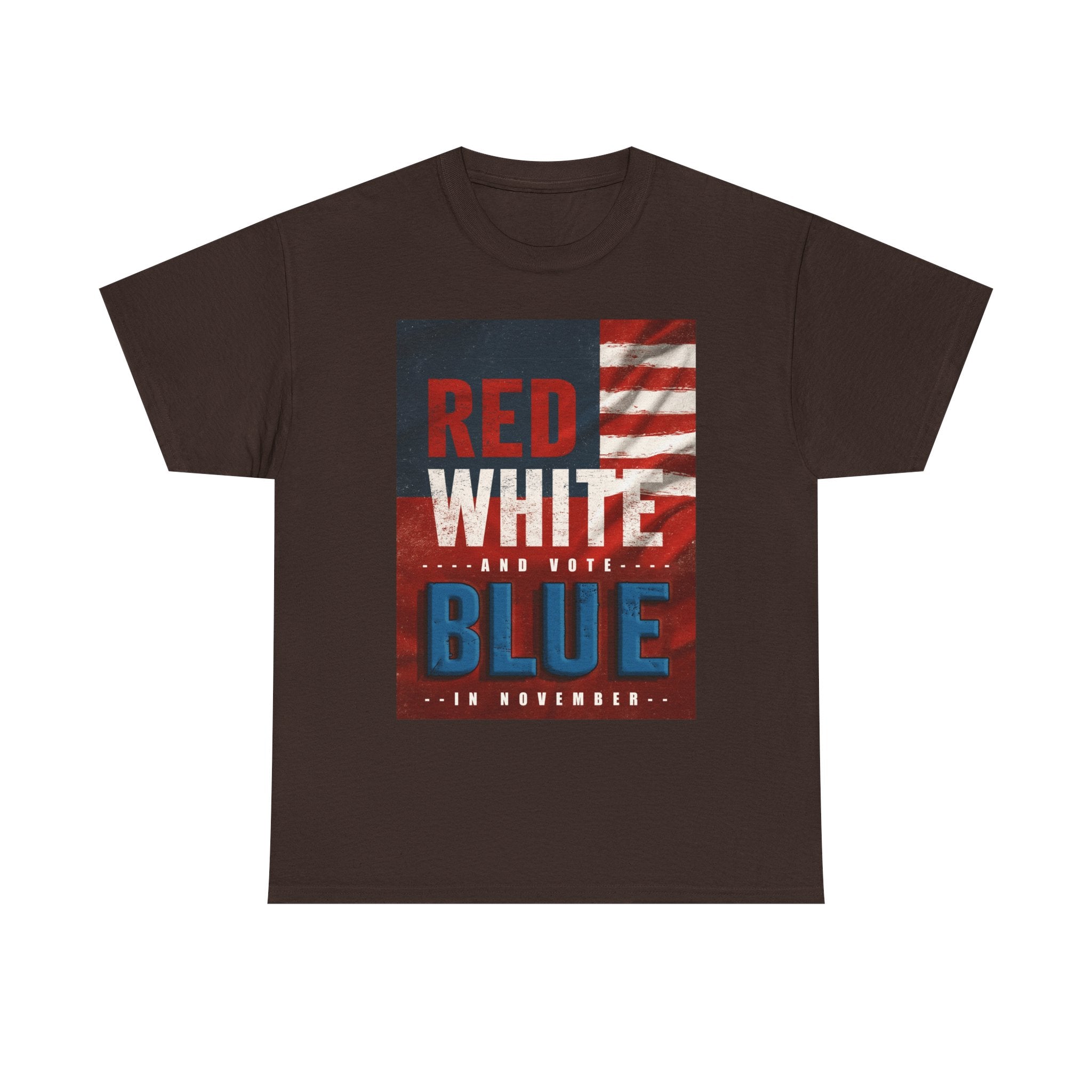 Patriotic "Red White and Blue" Tee — American Flag Voter Pride T-Shirt