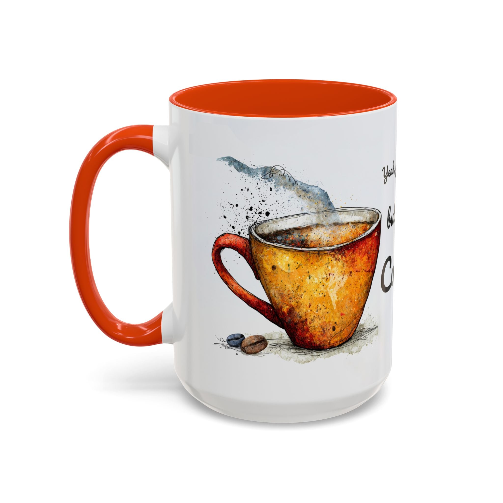 But First Coffee Ceramic Mug — Colorful Watercolor Coffee Cups (11oz & 15oz)