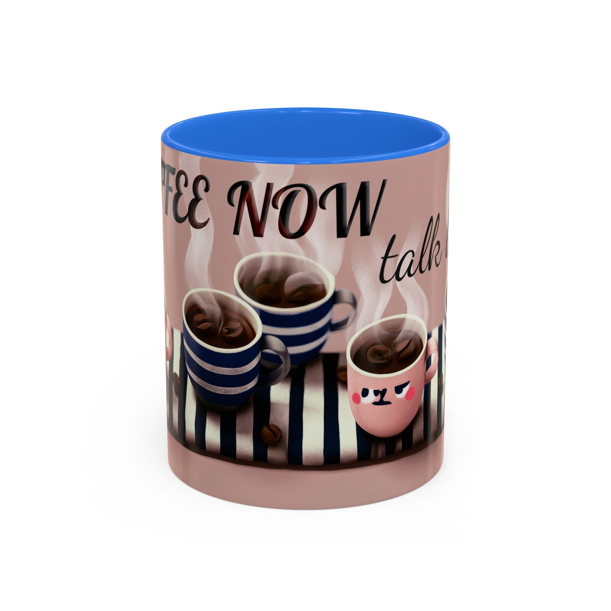 Coffee Now, Talk Later Mug — Cute Kawaii Coffee Cups (11oz, 15oz)