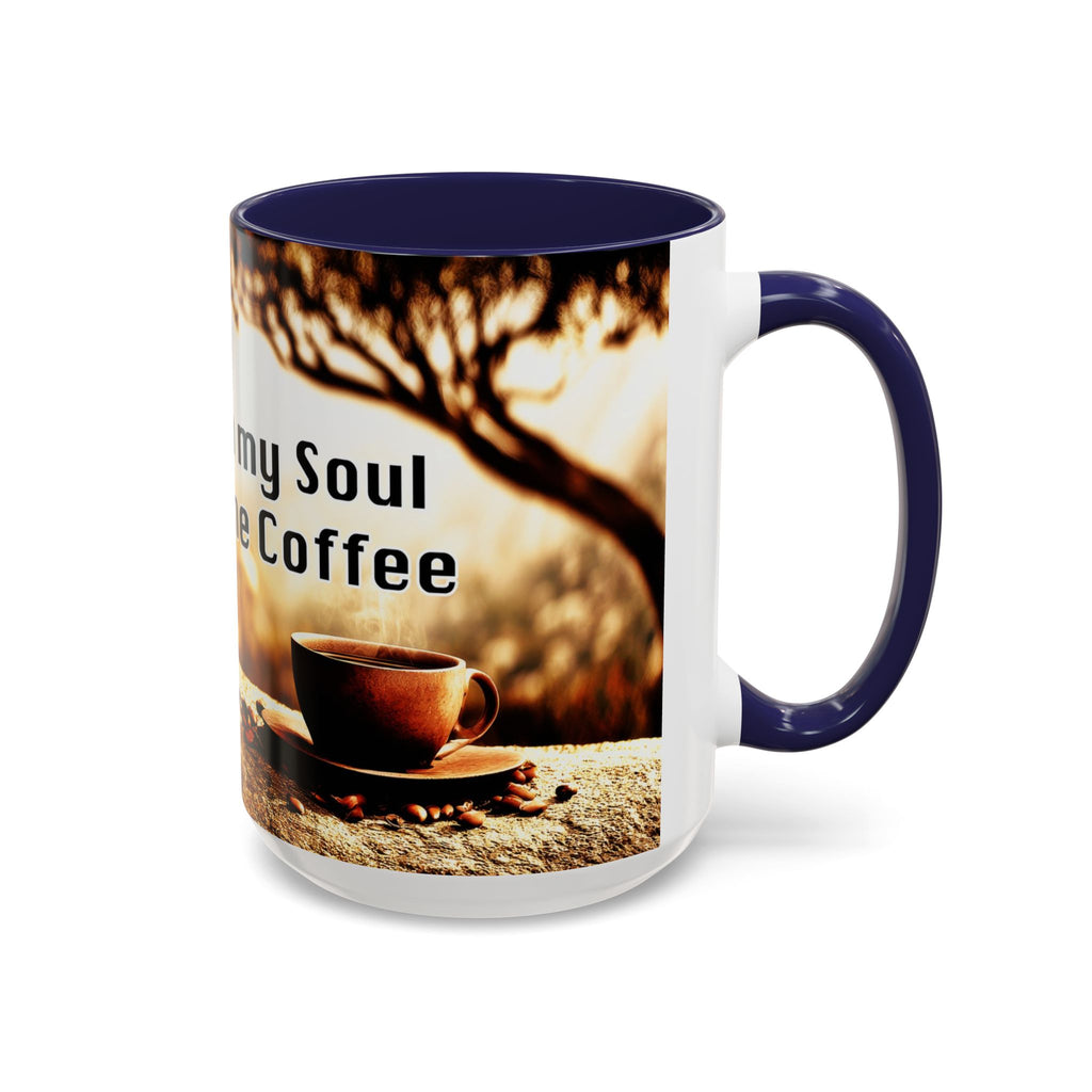 Coffee Mug — “No Chains on My Soul, Just Need Some Coffee” Accent Ceramic Mug (11/15 oz)