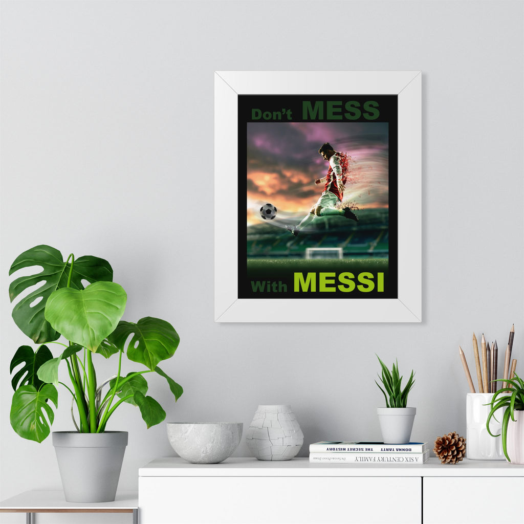 Framed Poster — "Don't Mess With Messi" Soccer Wall Art