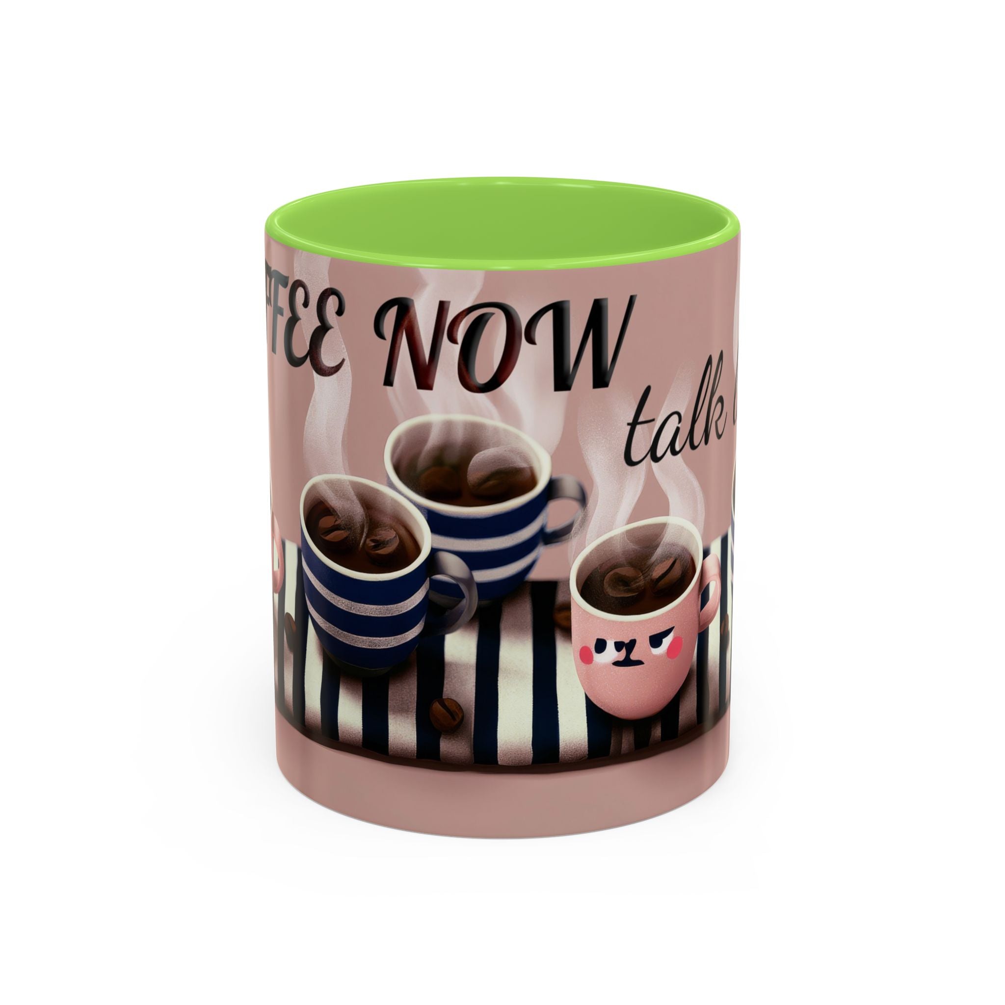 Coffee Now, Talk Later Mug — Cute Kawaii Coffee Cups (11oz, 15oz)