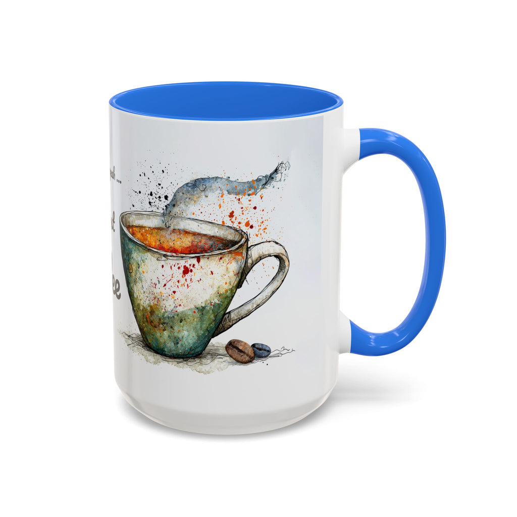 But First Coffee Ceramic Mug — Colorful Watercolor Coffee Cups (11oz & 15oz)