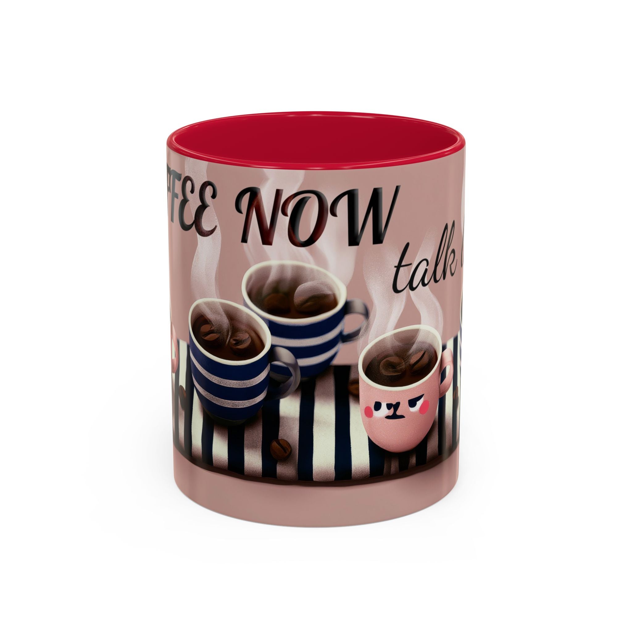 Coffee Now, Talk Later Mug — Cute Kawaii Coffee Cups (11oz, 15oz)